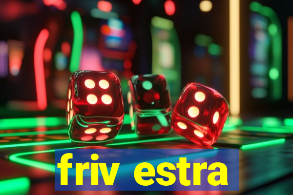 friv estra